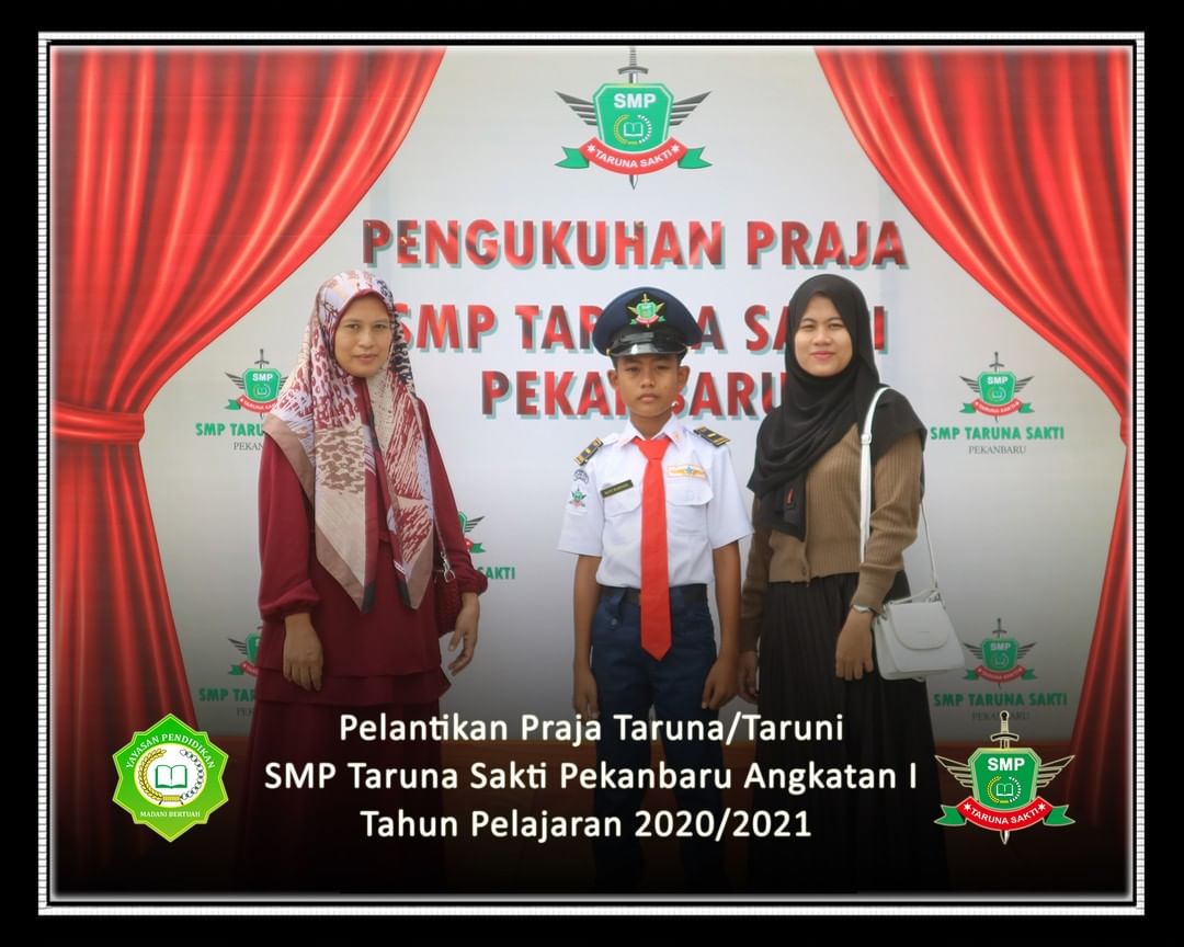 Pelantikan Praja Taruna/Taruni
SMP Taruna Sakti Pekanbaru Angkatan I
Tahun Pelajaran 2020/2021
